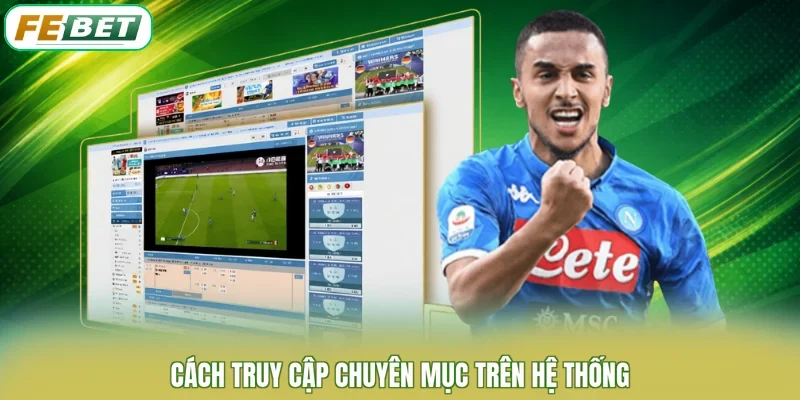 Cách truy cập chuyên mục trên hệ thống