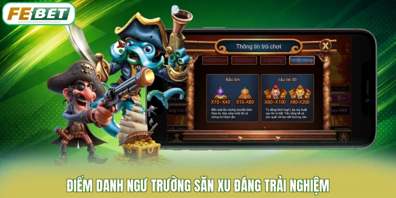 Điểm danh ngư trường săn xu đáng trải nghiệm