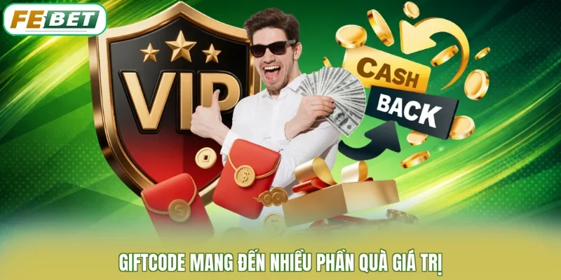 Giftcode mang đến nhiều phần quà giá trị