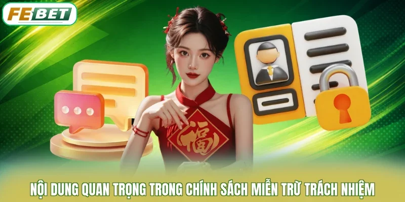 Nội dung quan trọng trong chính sách miễn trừ trách nhiệm